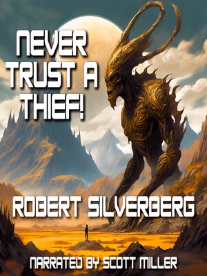 cover image of Never Trust a Thief!